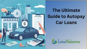 The Ultimate Guide to Autopay Car Loans